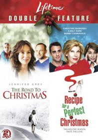 Lifetime Double Feature: Road to Christmas / Recipe for a Perfect Christmas
