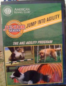 American Kennel Club Junior Series Jump Into Agility the Akc Agility Program