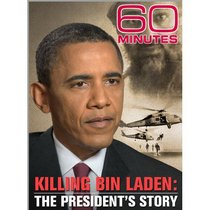 60 Minutes - Killing Bin Laden: The President's Story (May 8, 2011)