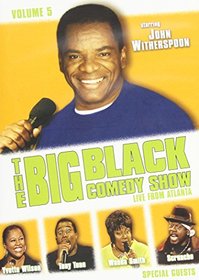 Big Black Comedy 5