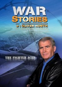 War Stories with Oliver North: The Fighter Aces