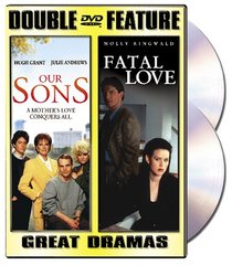 Our Sons/Fatal Love