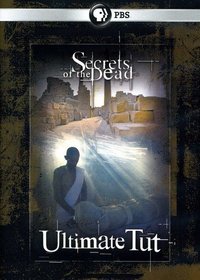 Secrets of the Dead: Ultimate Tut
