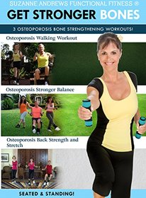 Suzanne Andrews: Get Stronger Bones - 3 Workouts For Osteoporosis