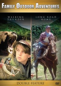 Walking Thunder/long Road Home (double-feature)