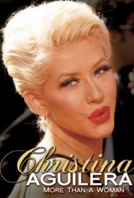 Christina Aguilera: More Than a Woman