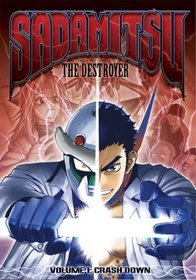 Sadamitsu the Destroyer, Vol. 1: Crash Down