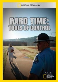 Hard Time: Tools of Control