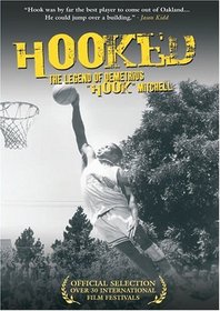 Hooked: The Legends Of Demetrius "Hook" Mitchell