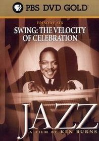 Ken Burns JAZZ - Episode 6: Swing (The Velocity of Celebration)