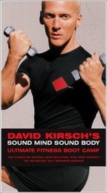 David Kirsch's Sound Mind Sound Body Ultimate Fitness Boot Camp