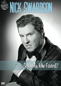 Nick Swardson: Seriously, Who Farted?