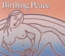 Birthing Peace (2010): Inspiring Videos of Unassisted Natural Water Homebirths