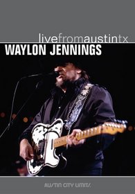Waylon Jennings  - Live from Austin, TX