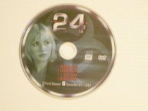 24 - Season Three - Disk 6 and 7 ONLY