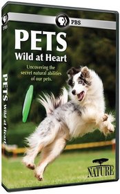 Nature: Pets - Wild at Heart