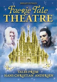 Faerie Tale Theatre: Tales from Hans Christian Andersen