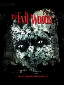 The Evil Woods