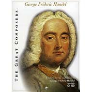 The Great Composers: George Frideric Handel