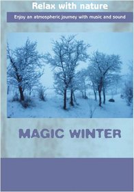 Relax With Nature  Magic Winter