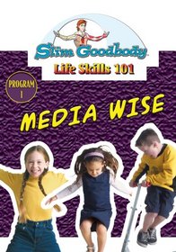 Slim Goodbody Life Skills: Media Wise
