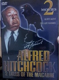 The Lady Vanishes & Secret Agent; Alfred Hitchcock 2 Tales of the Macabre