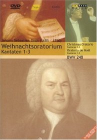 Bach: Weihnachtsoratorium (Christmas Oratorio, Cantatas 1-3)