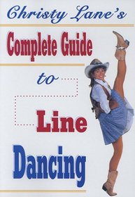 Christy Lane's Complete Guide to Line Dancing