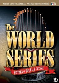 The World Series: History of the Fall Classic