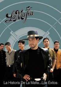 La Mafia: La Historia de La Mafia - Los Exitos