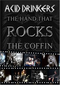 Hand That Rocks the Coffin
