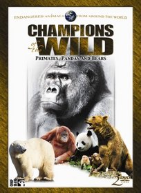 Champions of the Wild: Primate, Pandas and Bears
