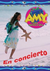 Amy, La Nina de la Mochila Azul: En Concierto