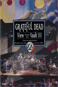 Grateful Dead - View from the Vault III