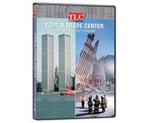 World Trade Center Anatomy of the Collapse TLC