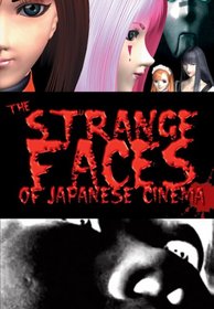 The Strange Faces of Japanese Cinema