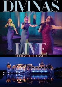 The Divinas: Live At Chambord Castle