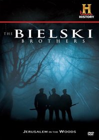 The Bielski Brothers (History Channel)
