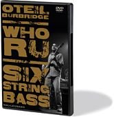 Oteil Burbridge: Who RU, Six String Bass
