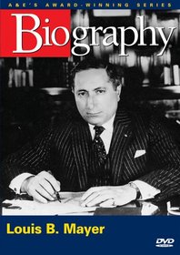 Biography - Louis B. Mayer (A&E DVD Archives)