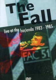 Fall: Live at the Hacienda