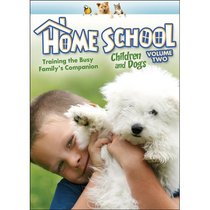 Home School: Children and Dogs, V.2