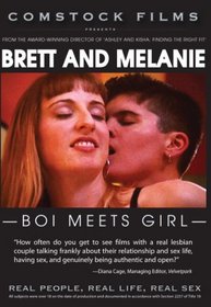 Brett and Melanie: Boi Meets Girl (Real People, Real Life, Real Sex series)