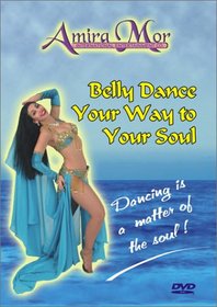 Belly Dance Your Way to Your Soul