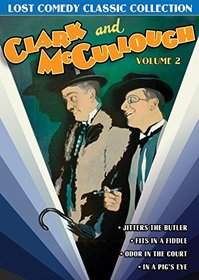 Clark and McCullough, Volume 2: Pre-Code Comedy Collection