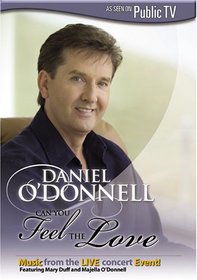 Daniel O'Donnell: Can You Feel the Love?