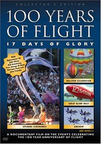 100 Years of Flight: 17 Days of Glory