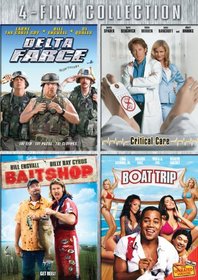 Four-Film Collection (Delta Farce / Critical Care / Bait Shop / Boat Trip)