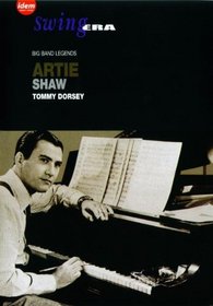 Swing Era: Artie Shaw/Tommy Dorsey