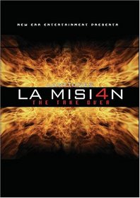 La Mision, Vol. 4: The Take Over